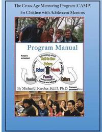 bokomslag The Cross-Age Mentoring Program (CAMP) for Children with Adolescent Mentors: Program Manual