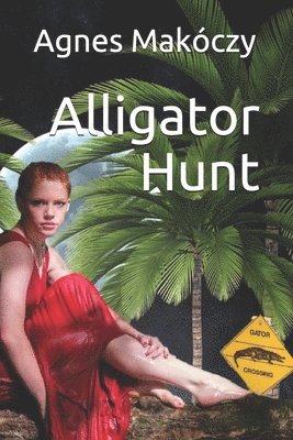 bokomslag Alligator Hunt