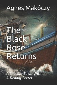 bokomslag The Black Rose Returns