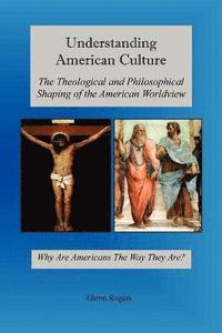 bokomslag Understanding American Culture