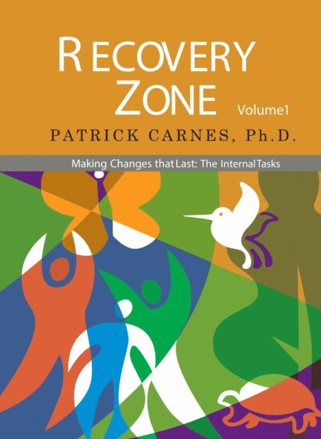 Recovery Zone, Volume 1: Making Changes That Last: The Internal Tasks, Häftad