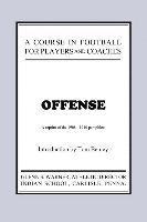 A Course in Football for Players and Coaches: Offense