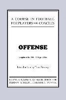 A Course in Football for Players and Coaches: Offense 1