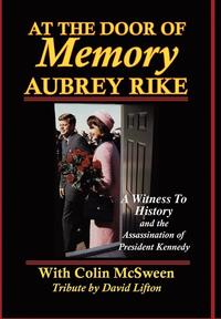 bokomslag At the Door of Memory, Aubrey Rike and the Assassination of President Kennedy