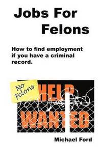 bokomslag Jobs For Felons