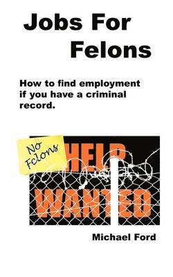 Jobs For Felons 1