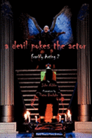 A Devil pokes the Actor: Frankly Acting 2 1