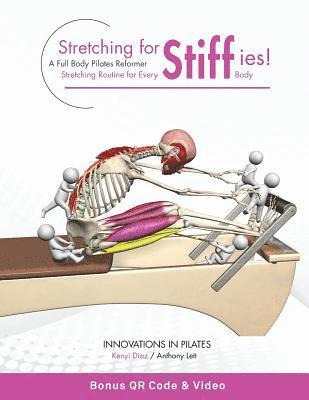 Stretching for Stiffies: A Full Body Pilates Reformer Stretching Routine for Every Body 1