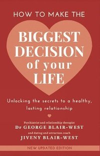 bokomslag How to make the biggest decision of your life