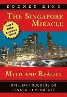 bokomslag The Singapore Miracle: Myth and Reality