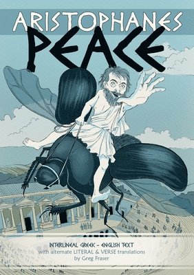Greg Fraser - Aristophanes PEACE, Häftad