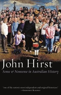 bokomslag Sense And Nonsense In Australian History