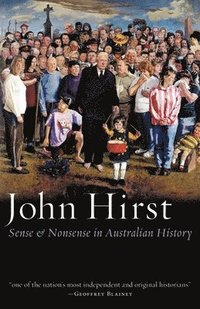bokomslag Sense & Nonsense in Australian History