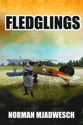 Norman Mjadwesch - Fledglings, Häftad