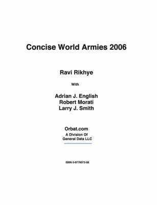 Ravi Rikhye - Concise World Armies 2006, Häftad