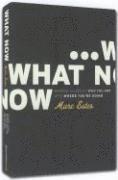 Marc Estes - What Now: Making Sense of Who You Are and Where You're Going, Inbunden
