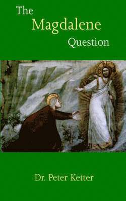 Peter Ketter - Magdalene Question, Häftad