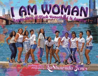 Lashawnda Jones - I Am Woman, Häftad
