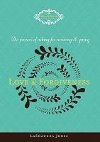 The Process of Asking for, Receiving and Giving Love & Forgiveness 1