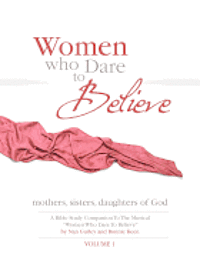 bokomslag Women Who Dare to Believe, Volume One