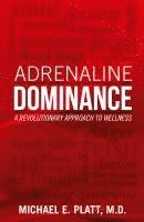 bokomslag Adrenaline Dominance: A Revolutionary Approach to Wellness