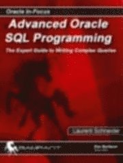 bokomslag Advanced Oracle SQL Programming: Expert Guide to Writing Complex Queries