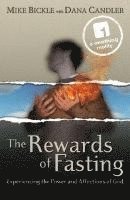 bokomslag The Rewards of Fasting: Experiencing the Power and Affections of God