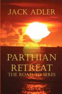 bokomslag Parthian Retreat--The Road To Seres