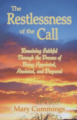 bokomslag The Restlessness of the Call