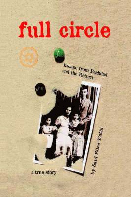Saul Silas Fathi - Full Circle: Escape from Baghdad and the Return, Häftad