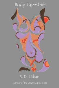 S. D. Lishan - Body Tapestries, Häftad