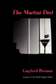 Gaylord Brewer - The Martini Diet, Häftad