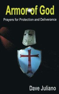 bokomslag Armor of God: Prayers for Protection and Deliverance