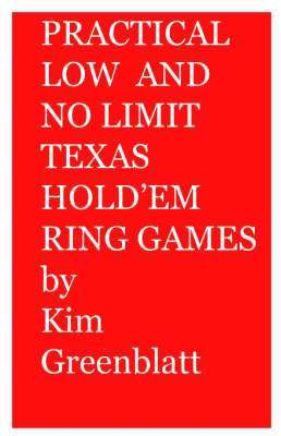 Practical Low and No Limit Texas Hold'em Ring Games 1