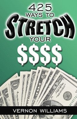 bokomslag 425 Ways to Stretch Your $$$$