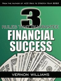 bokomslag 3 Rules That Guarantee Financial Success