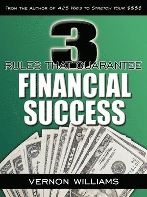 bokomslag 3 Rules That Guarantee Financial Success