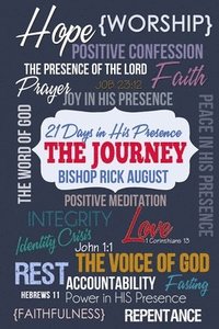 bokomslag The Journey: 21 Days in His Presence