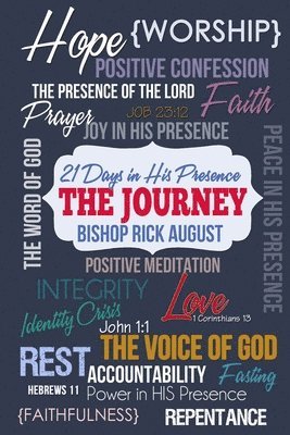 The Journey: 21 Days in His Presence 1