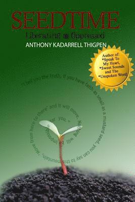 David William Austin, Anthony Kadarrell Thigpen - Seedtime: Liberating the Oppressed, Häftad