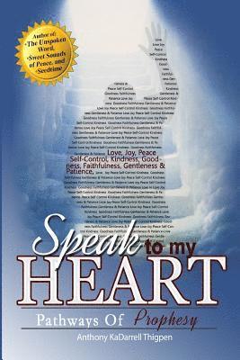 Anthony Kadarrell Thigpen - Speak to My Heart: Pathways to Prophecy, Häftad