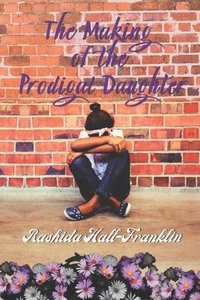 bokomslag The Making of the Prodigal Daughter