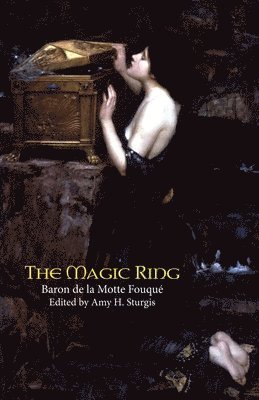 Baron de la Motte Fouque, H Sturgis, Amy - Magic Ring, Häftad