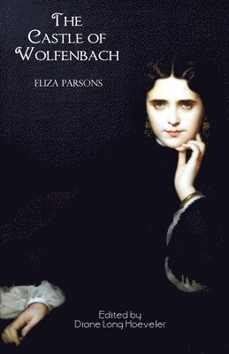 Eliza Parsons, Diane Long Hoeveler - Castle of Wolfenbach, Häftad