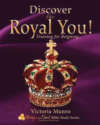 bokomslag Discover the Royal You!: Training for Reigning