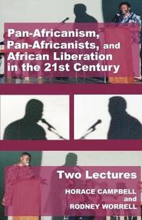 bokomslag Pan-Africanism, Pan-Africanists, and African Liberation in the 21st Century