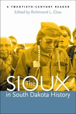 Richmond L. Clow - Sioux in South Dakota History, Häftad