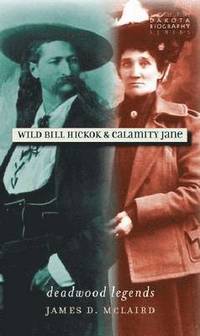 bokomslag Wild Bill Hickok and Calamity Jane