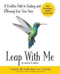 bokomslag Leap With Me: A Creative Path to Finding and Following Your True Voice