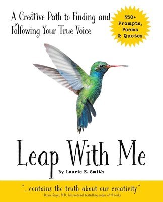 Leap With Me: A Creative Path to Finding and Following Your True Voice 1